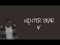 Winter Bear by V ENG/KOR Lyrics Winter Bear by V ENG/KOR Lyrics