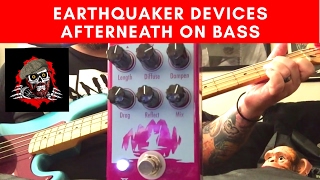 Video thumbnail for EarthQuaker Devices Afterneath on bass by Burning Hand Sounds