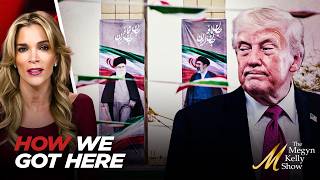 Megyn Kelly Breaks Down the TRUTH About Trump and Iran and How We Got Here