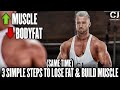 3 Simple Steps to Lose Body Fat & Build Muscle