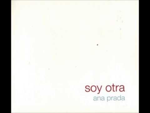 Ana Prada - Soy Otra (2013) COMPLETO