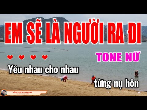 Em Sẽ Là Người Ra Đi Karaoke Nhạc Trẻ 8x 9x Tone Nữ | Làng Hoa