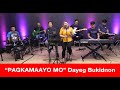Pagkamaayo Mo Goodness Of God Dayeg Bukidnon