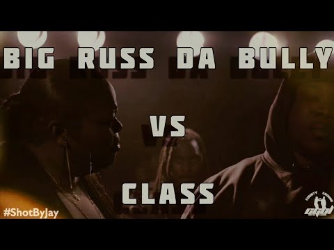 Big Russ Da Bully vs Class