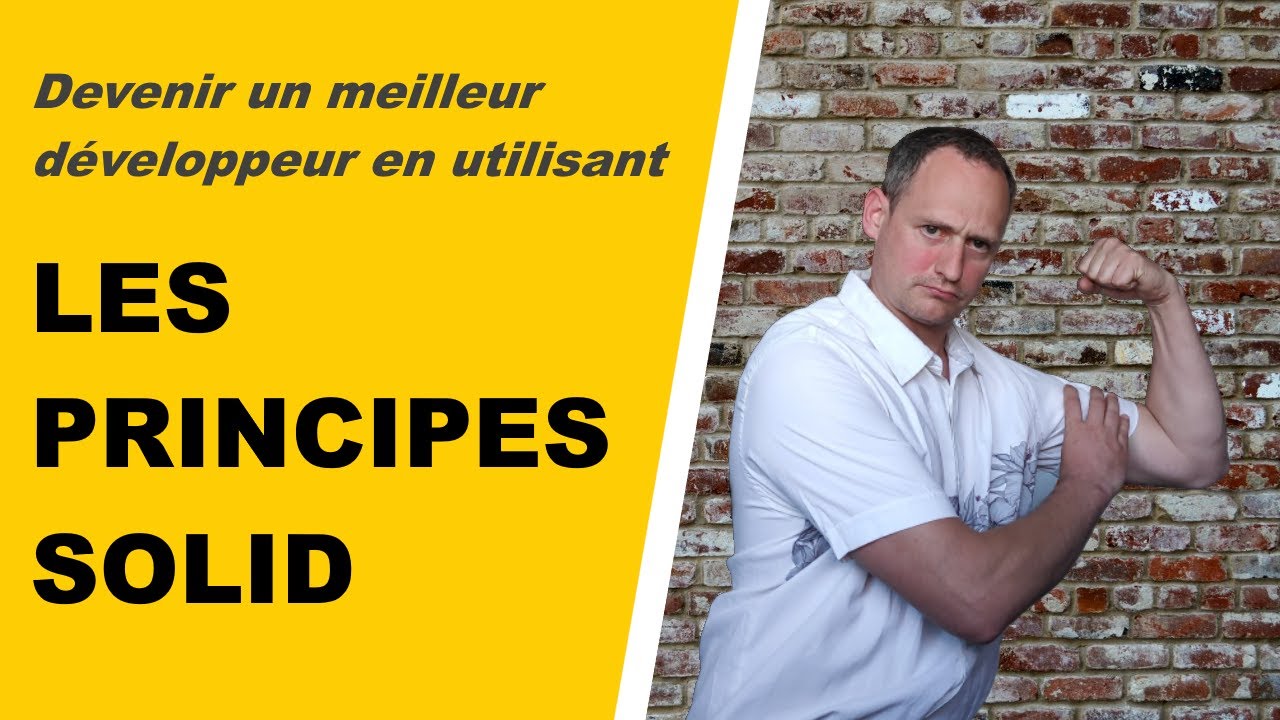 Devenir un meilleur développeur en utilisant les principes solid 💪