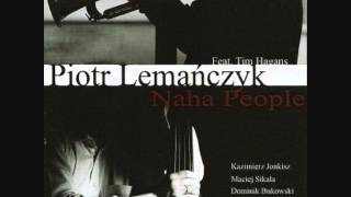 Piotr Lemańczyk feat. Tim Hagans - Naha People - Morning