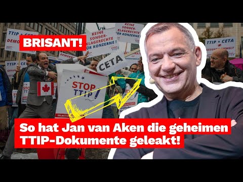 SO hat Jan van Aken die geheimen TTIP-Dokumente geleakt!
