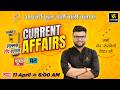 11 April 2026 Current Affairs Episode 2045 Current Affairs Today Kumar Gaurav Sir