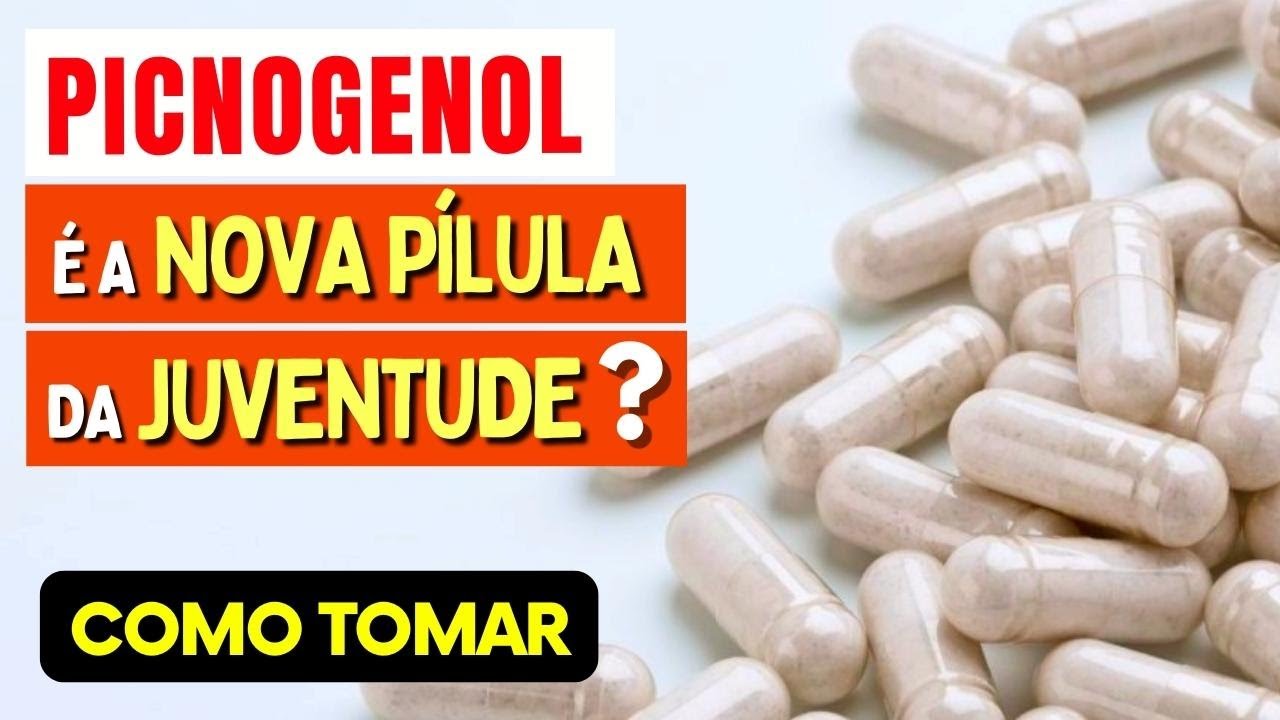 PICNOGENOL é a nova PÍLULA DA JUVENTUDE? Benefícios e Como Usar
