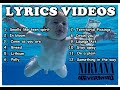 Nirvana Nevermind Lyrics Videos