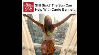 431: Still Sick? The Sun Can Help