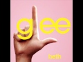 Beth - Glee Cast Version [Full HQ Studio]