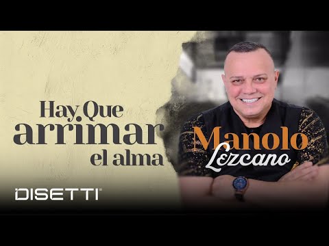 Manolo Lezcano - Hay Que Arrimar El Alma (Audio Oficial) | Salsa Romántica