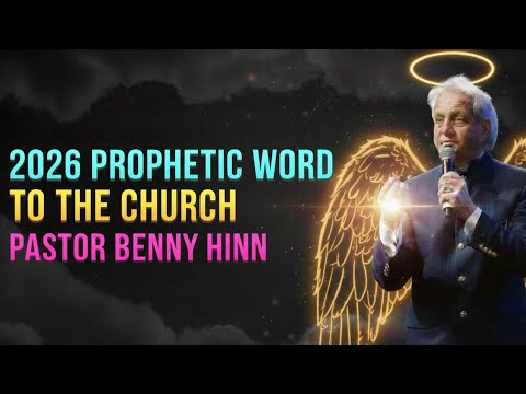 URGENT‼️PROPHETIC MESSAGE TO THE GLOBAL CHURCH FOR 2026 || PASTOR BENNY HINN