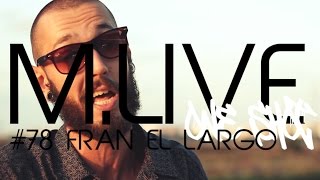 Madrid Live Oneshot - #78 Fran El Largo