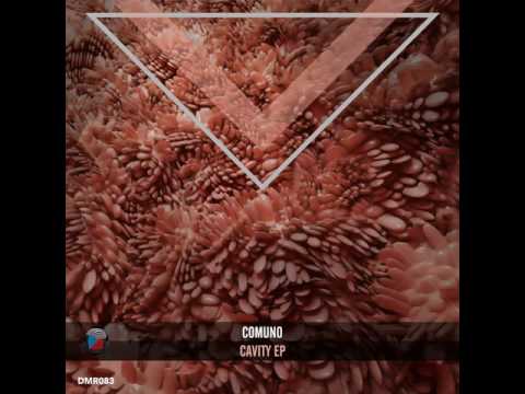 #DMR083: Comuno - Cavity (Original Mix)