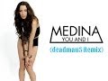 Medina You I Deadmau5 Remix ツ Letra Inglés Español