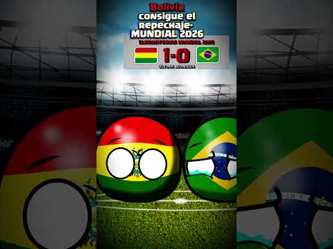 BOLIVIA consigue el REPECHAJE - MUNDIAL 2026 #COUNTRYBALL
