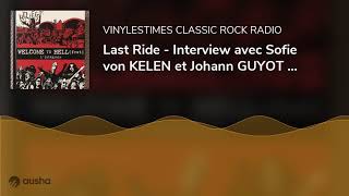 Last Ride – Interview avec Sofie von KELEN et Johann GUYOT – Welcome To Hell Fest – 26 09 20