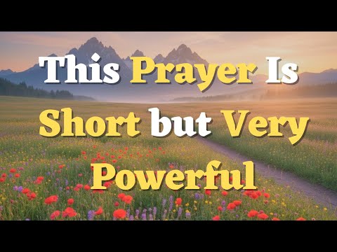 A Blessed Short Morning Prayer for Today | Each Morning Is a New Gift