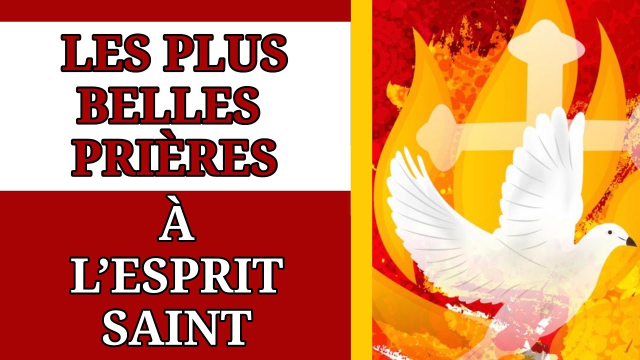 ✨️ LES plus BELLES PRIÈRES à L’ESPRIT SAINT ✨️