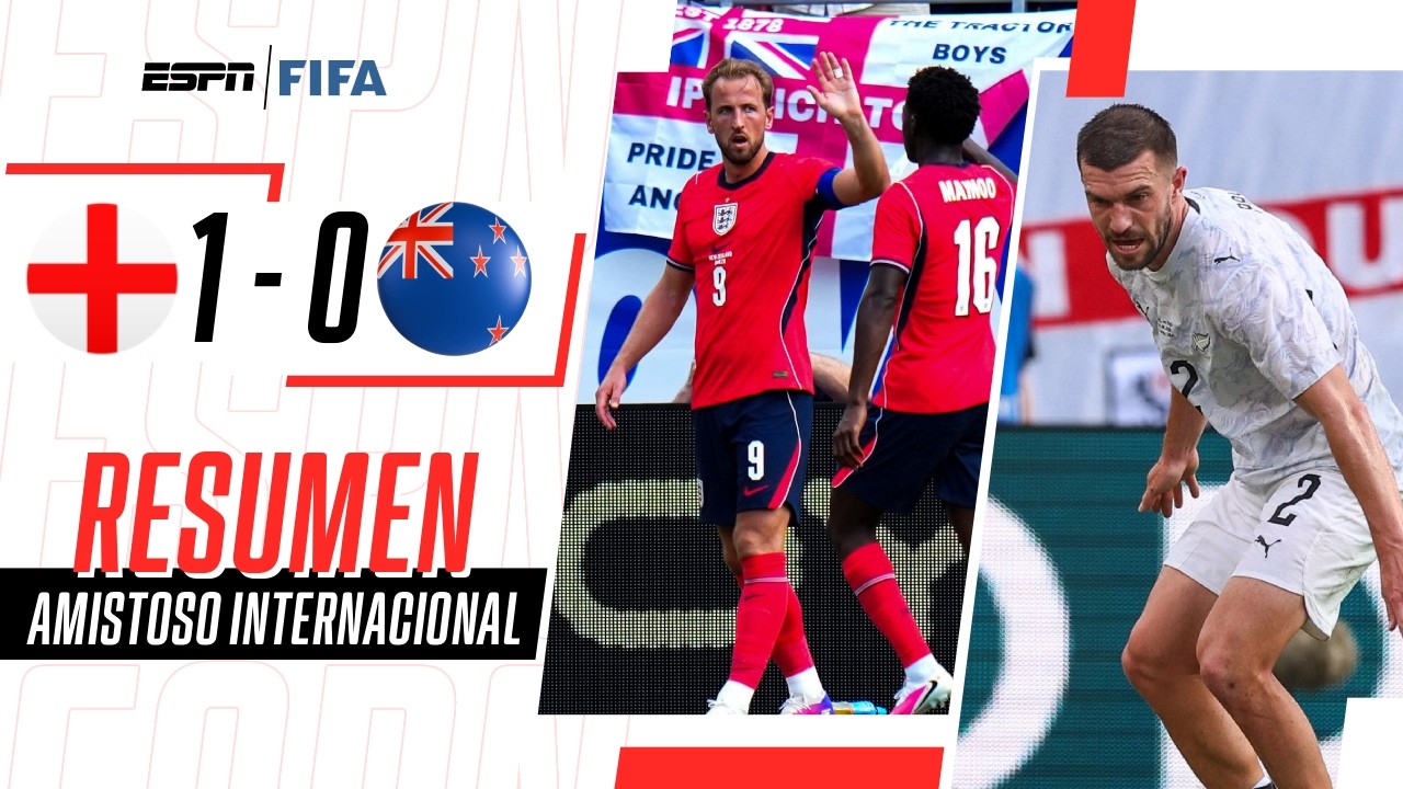 TIM PAYNE SUFRIÓ OTRA DERROTA AMISTOSA CON SU SELECCIÓN | Inglaterra 1-0 Nueva Zelanda | RESUMEN