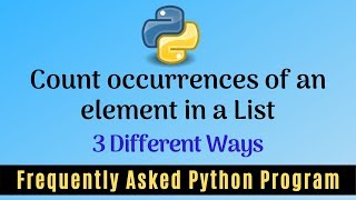 Frequently Asked Python Program 15: Count Occurrences of an element in a list
