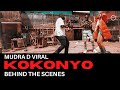 Mudra D Viral Kokonyo Behind The Scenes