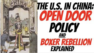 Open Door Policy and Boxer Rebellion Explained