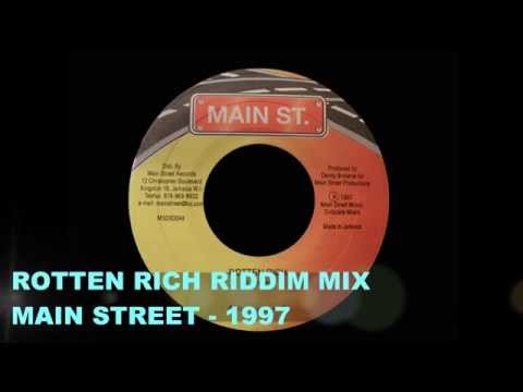 RIDDIM MIX #58 – ROTTEN RICH - MAIN STREET