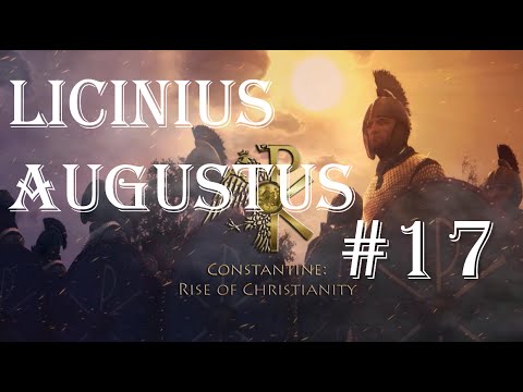Licinius Augustus- Constantine: Rise of Christianity- Total War: ROME 2 - #17