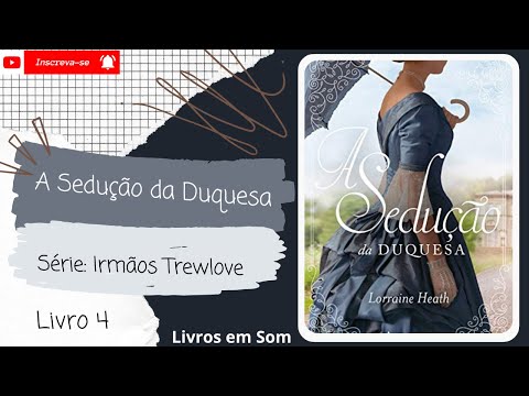 💨A Sedução da Duquesa ◾ Série: Irmãos Trewlove ◾(livro 4)◾ Completo