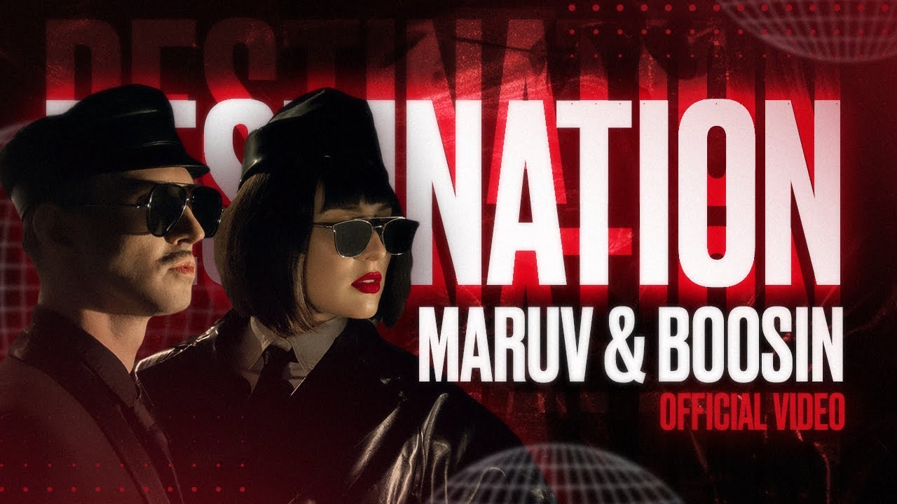 Maruv & Boosin — Destination