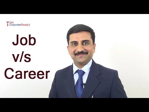 Job vs Career - Think about a long time career