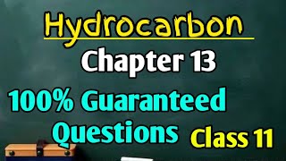 hydrocarbon Class 11 Chapter 13! NCERT Most important Questions! CBSE ICSE KVS