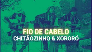 Chitãozinho & Xororó - Fio de Cabelo no violão