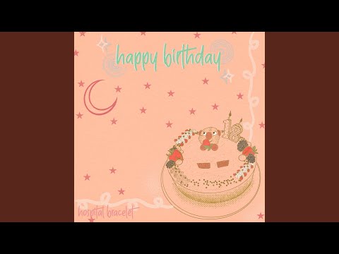 Happy Birthday - Hospital Bracelet