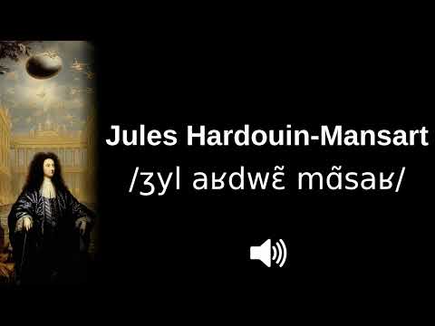 🇫🇷 How to pronounce Jules Hardouin-Mansart (CORRECTLY!)