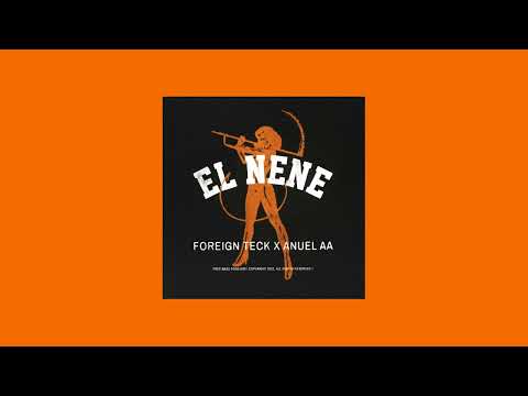 anuel aa & foreign teck - el nene (sped up)