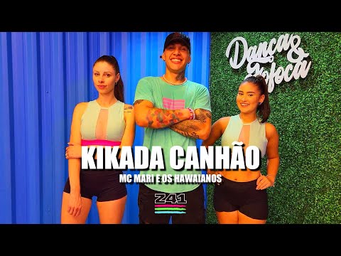 KIKADA CANHÃO - Mc Mari e Os Hawaianos | Coreografia Cia Z41.