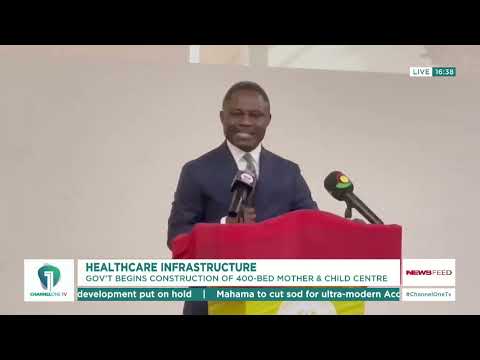 Government Begins Construction of 400-Bed Mother and Child Centre at Korle Bu