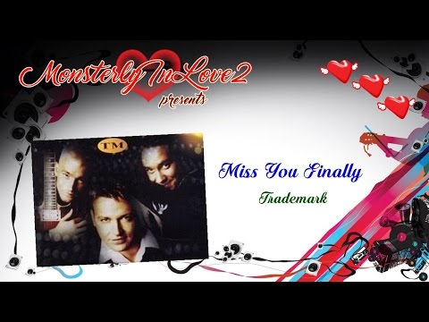 Trademark - Miss You Finally (2002)