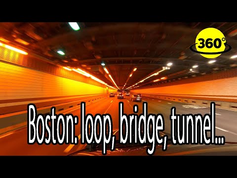 360° Video | Boston: Loop, bridge and tunnel
