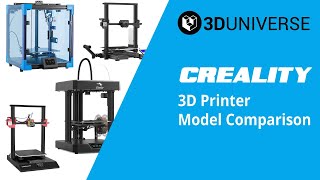 Comparison of Creality 3D Printer Models offered by 3D Universe (as of July, 2022)