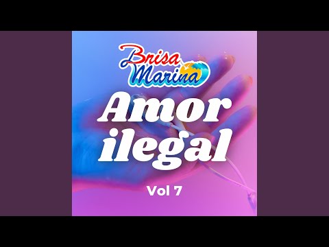 Amor Ilegal, Vol 7