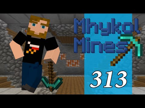 Mindcrack - Mhykol Mines - 313 - Season 5