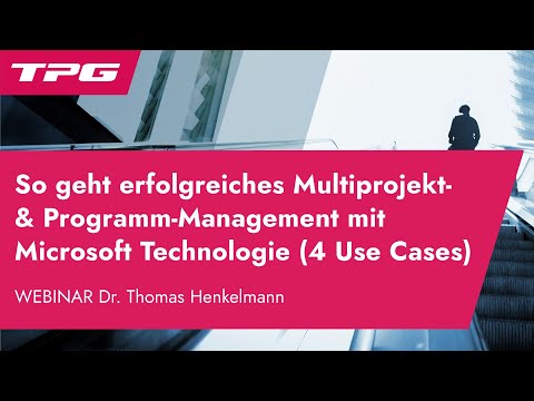 So geht Programmmanagement / Multiprojektmanagement mit Microsoft erfolgreich (Tool-Präsentationen)