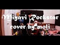 Miyavi Rockstar Cover By Moli