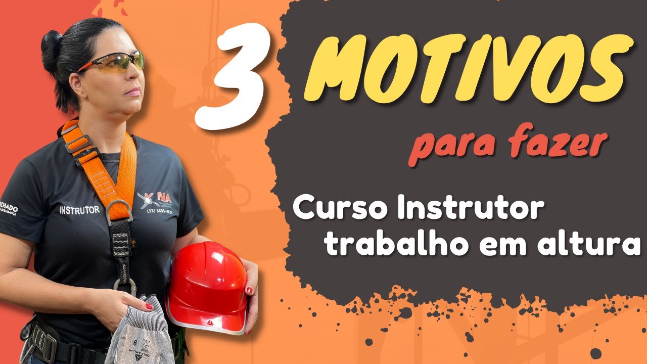 3 Motivos Para Fazer Curso de Instrutor NR 35