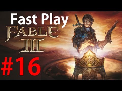 Fast Play Fable III Part 16: Even in death, she has power...
